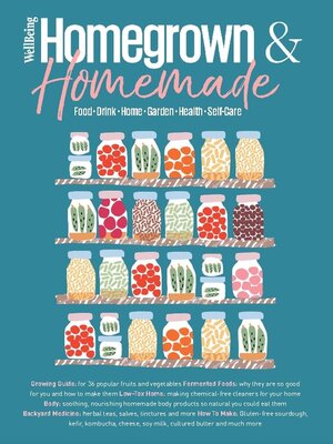 WellBeing Home Grown Home Made - Magazine